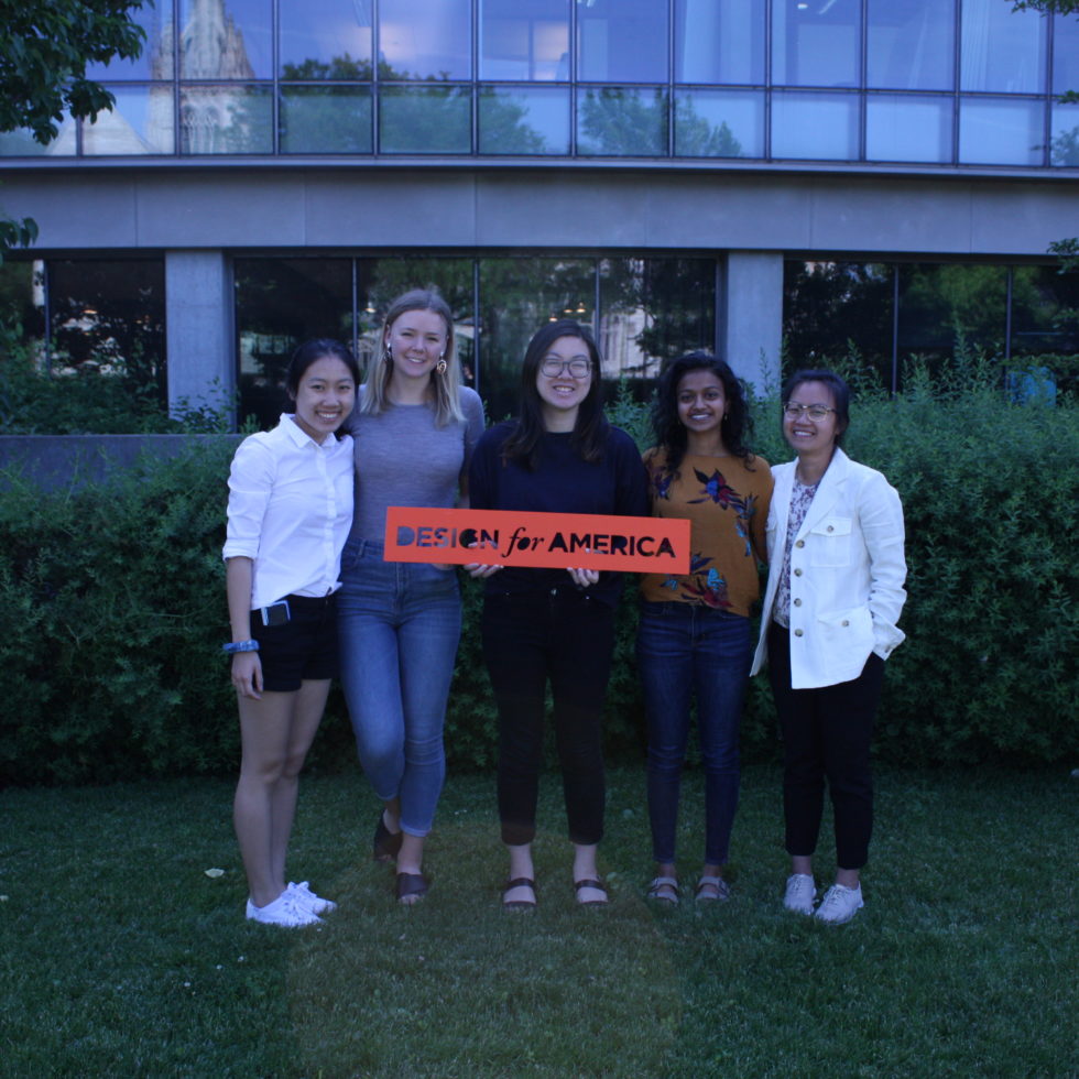 A photo of the incredible intern team at Design for America, including Stephanie Xie, myself, Eunice Chan, Sneha Subramanian, and Thi Nguyen. The collaboration and support within our team was an invaluable resource as I navigated my role this summer.